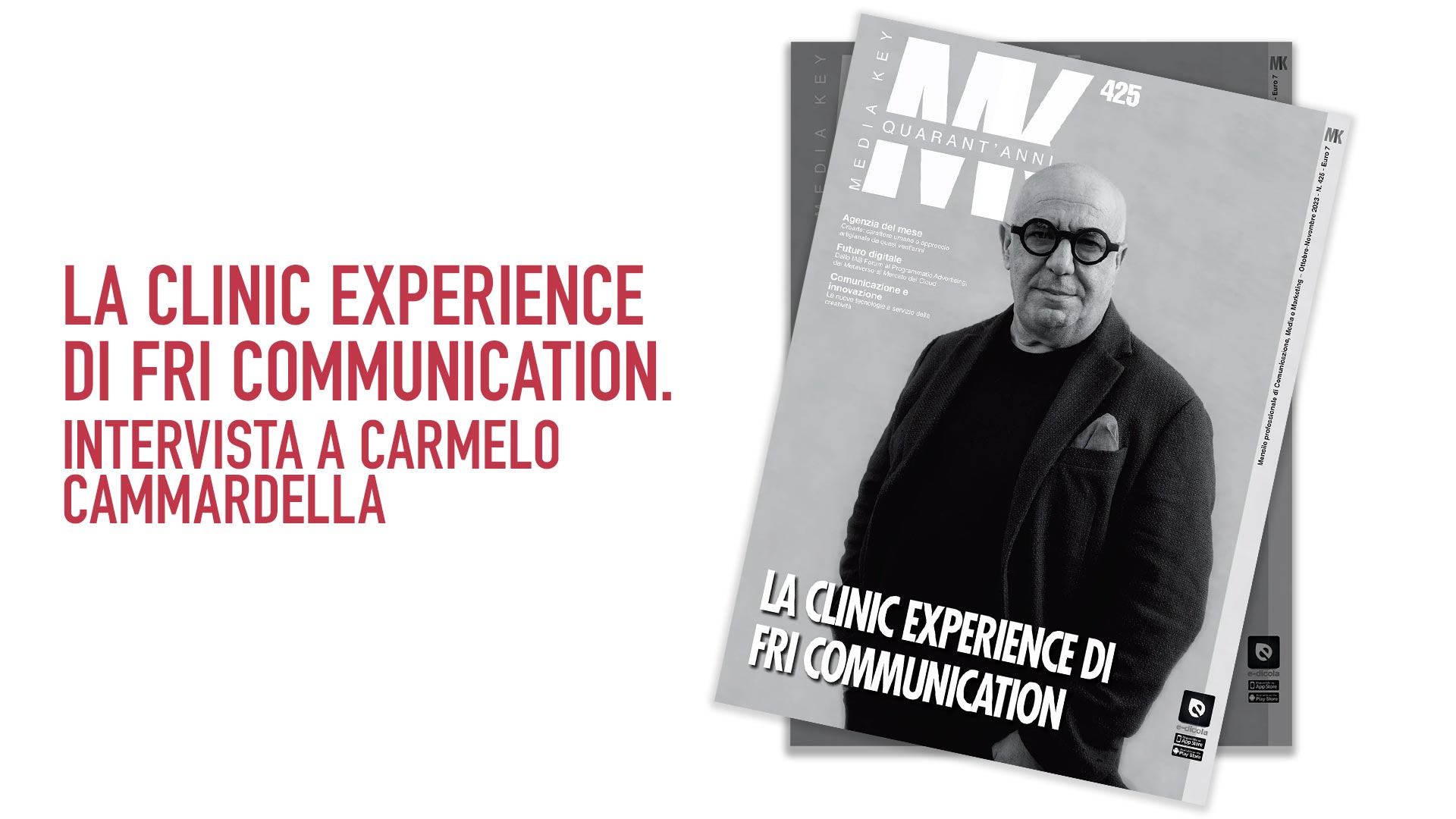 La clinic experience di FRI Communication. Intervista a Carmelo Cammardella